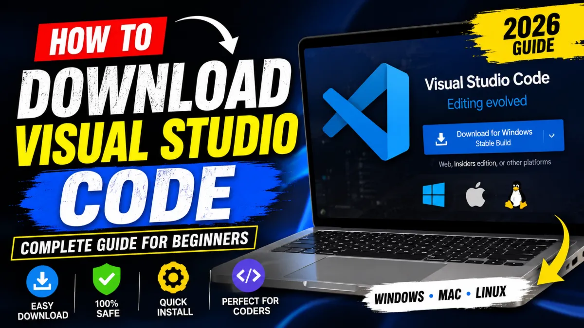 How to Download Visual Studio Code (VS Code) – Complete Guide 2026