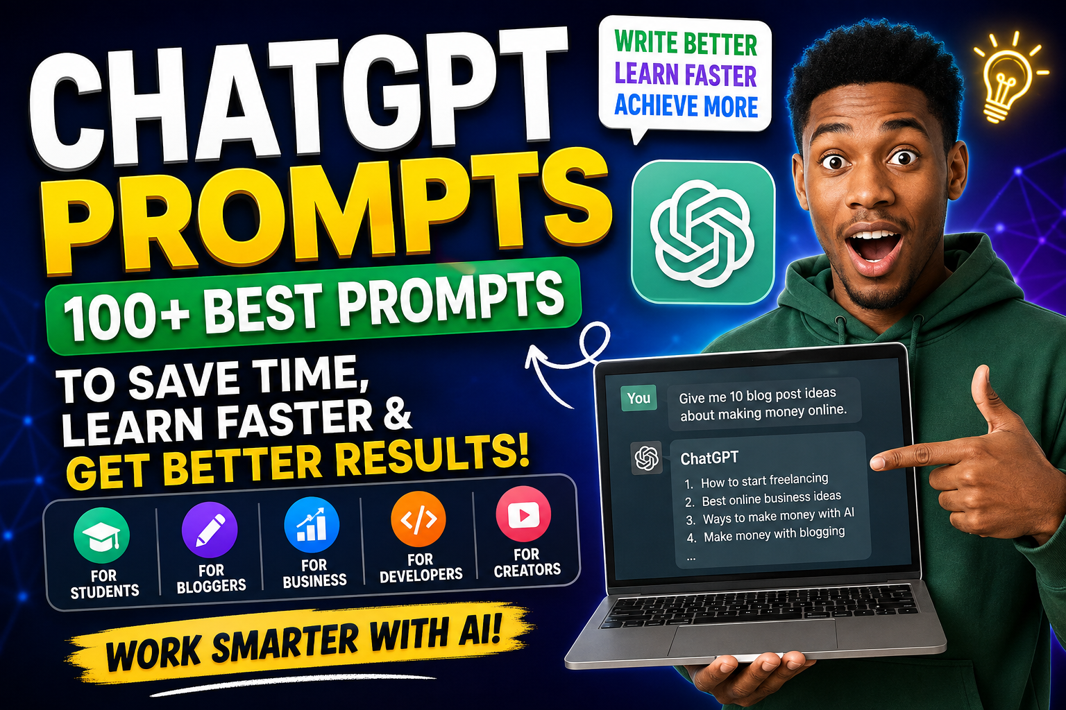 100+ Best ChatGPT Prompts to Save Time, Learn Faster, and Get Better Results